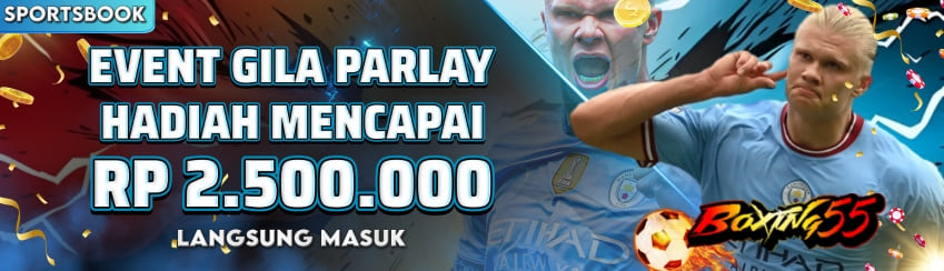 EVENT GILA PARLAY
